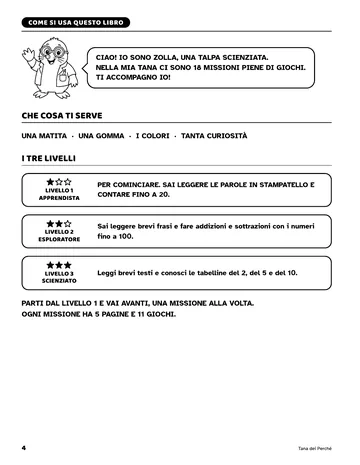 Pagina 4 del libro Giochi di logica per piccoli scienziati: Come si usa il libro. Zolla si presenta, che cosa serve per giocare e i tre livelli.